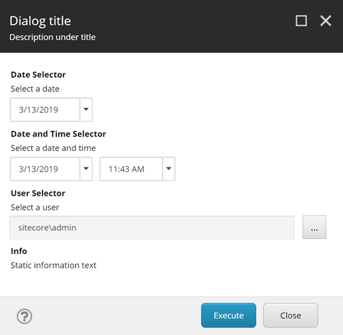 Dialog box - date, time, and user selectors