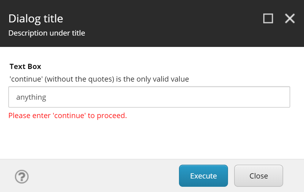 Custom validation dialog box