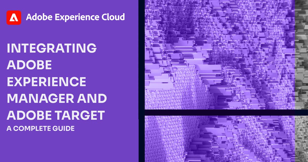 Integrating Adobe Experience Manager and Adobe Target ebook cover