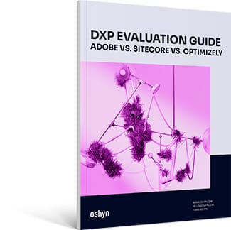 DXP Evaluation Guide: Adobe vs. Sitecore vs. Optimizely ebook cover
