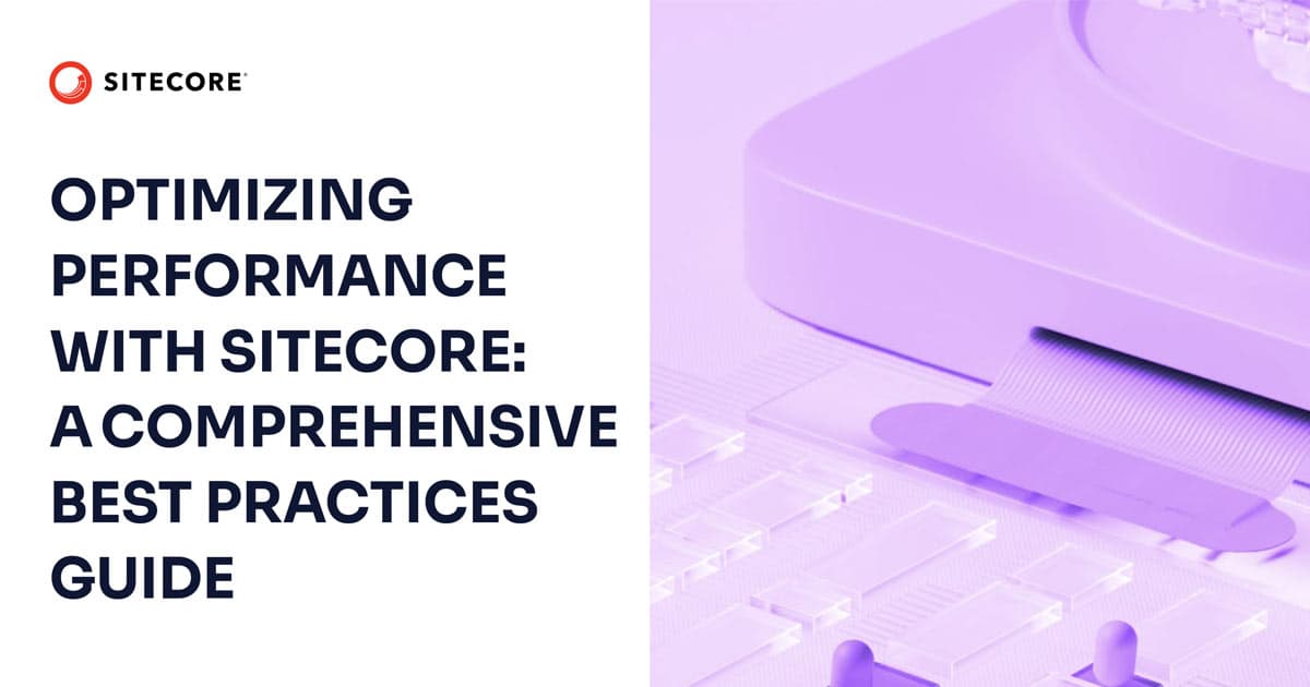 Optimizing Sitecore Performance